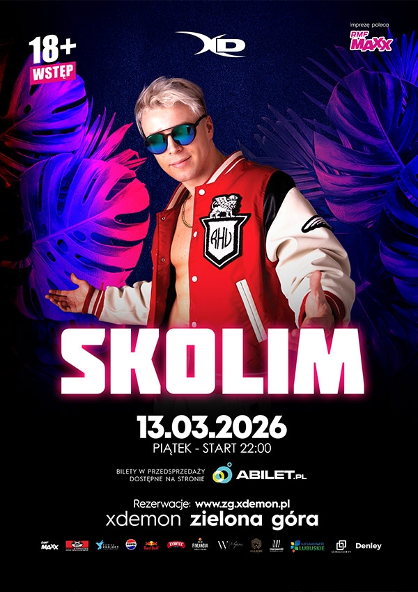 Bilety SKOLIM - Król Latino I X-Demon Zielona Góra