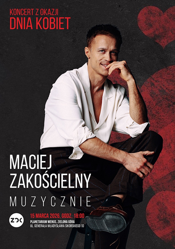 Bilety Koncert z okazji Dnia Kobiet - Maciej Zakościelny muzycznie