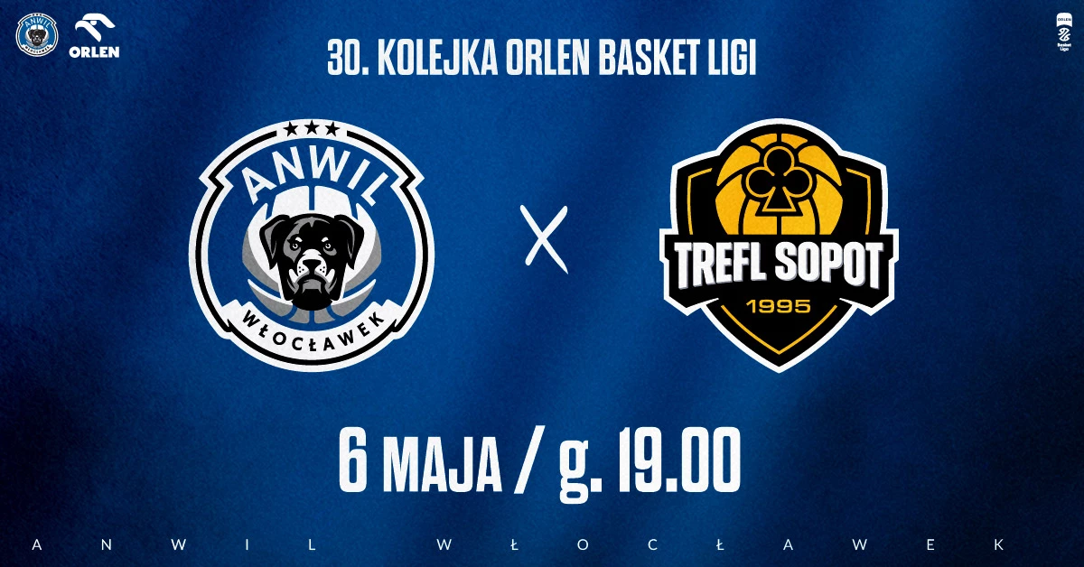 Anwil Włocławek  vs Energa Trefl Sopot