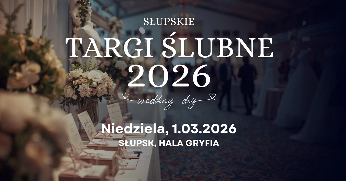 Słupskie Targi Ślubne 2026