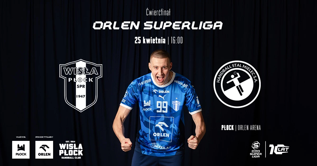 ORLEN Wisła Płock vs Handball Stal Mielec